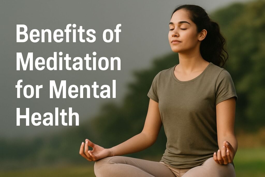 Benefits of Meditation for Mental Health