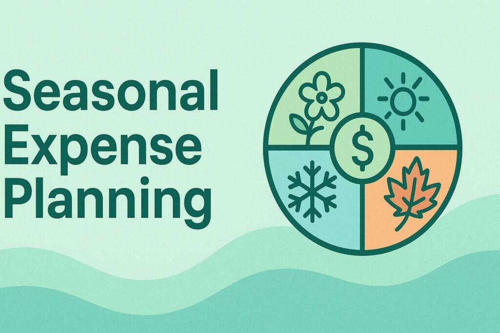 Seasonal Expense Planning
