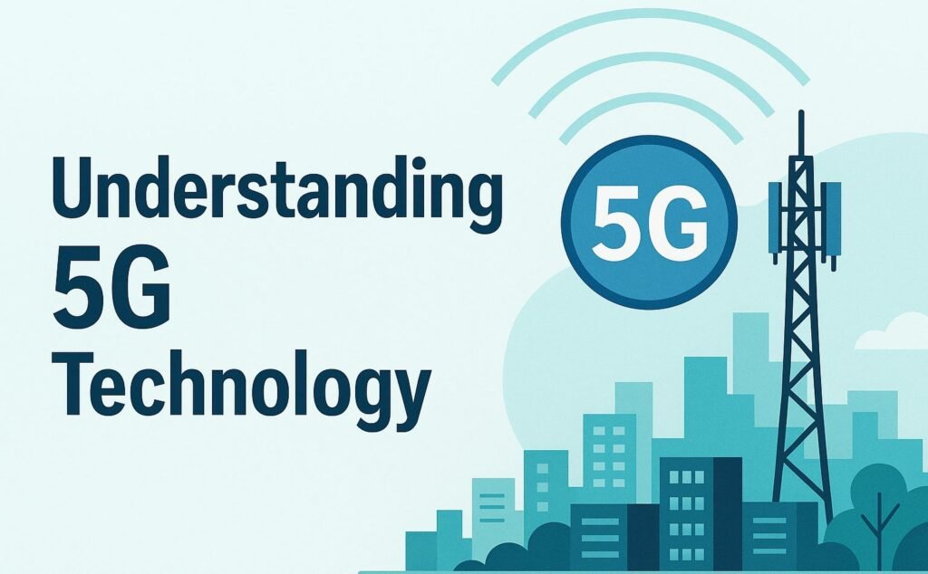 Understanding 5G Technology