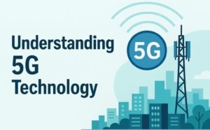 Understanding 5G Technology
